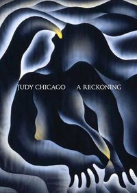 Cover image for Judy Chicago: A Reckoning