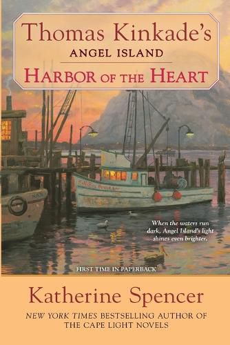 Cover image for Harbor of the Heart: Thomas Kinkade's Angel Island