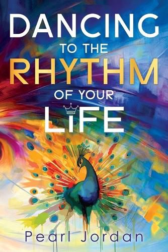 Cover image for Dancing to the Rhythm of Your Life