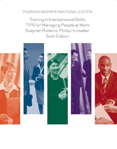 Cover image for Training in Interpersonal Skills: TIPS for Managing People at Work