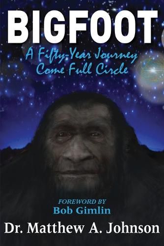 Cover image for Bigfoot: A Fifty-Year Journey Come Full Circle