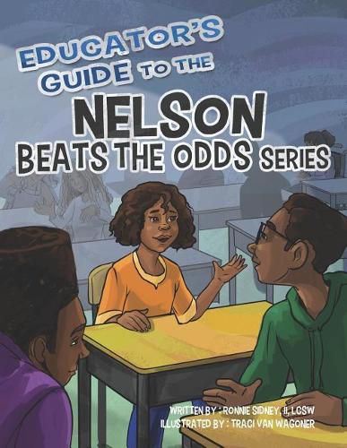 Cover image for Educator's Guide to the Nelson Beats the Odds Series