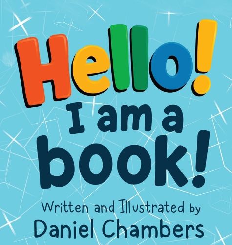 Cover image for Hello! I Am a Book!