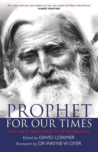 Prophet for Our Times: The Life & Teachings of Peter Deunov