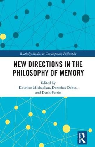 Cover image for New Directions in the Philosophy of Memory