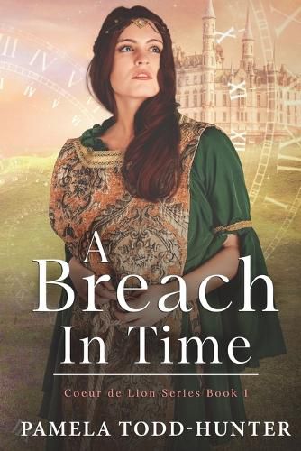 Cover image for A Breach In Time: A Medieval Time Travel Romance