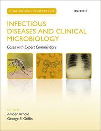 Cover image for Challenging Concepts in Infectious Diseases and Clinical Microbiology: Cases with Expert Commentary