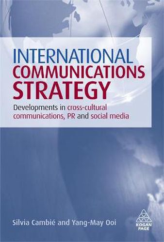 Cover image for International Communications Strategy: Developments in Cross-Cultural Communications, PR and Social Media