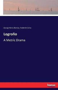 Cover image for Logrono: A Metric Drama