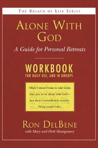 Cover image for Alone with God: Workbook: A Guide for Personal Retreats: A Daily Workbook for Use in Groups