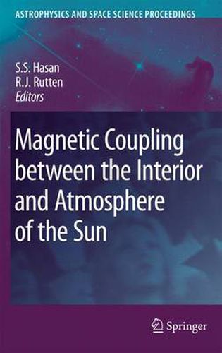 Cover image for Magnetic Coupling between the Interior and Atmosphere of the Sun