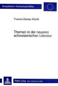 Cover image for Themen in Der Neueren Schweizerischen Literatur