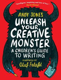 Cover image for Unleash Your Creative Monster: A Children's Guide to Writing