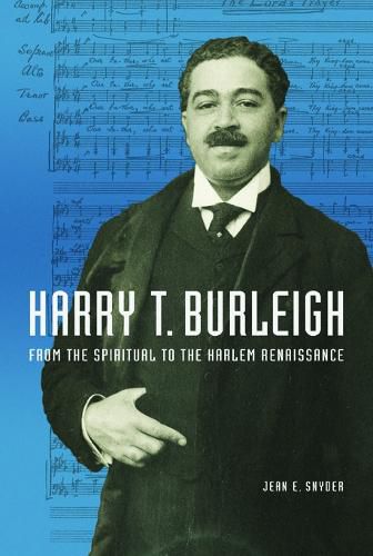 Cover image for Harry T. Burleigh: From the Spiritual to the Harlem Renaissance