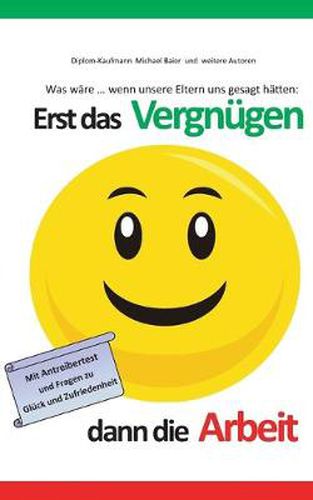 Cover image for Erst das Vergnugen dann die Arbeit