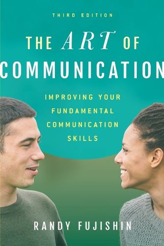 Cover image for The Art of Communication: Improving Your Fundamental Communication Skills