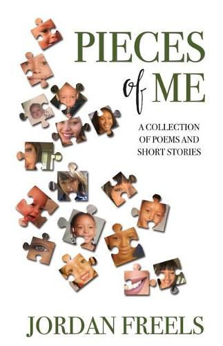 Cover image for Pieces of Me: A Collection of Poems and Short Stories