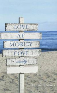 Cover image for Love at Morley Cove