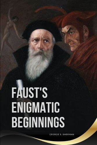 Cover image for Faust's Enigmatic Beginnings