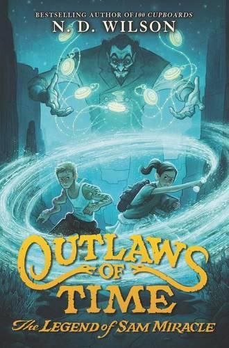 Outlaws Of Time: The Legend Of Sam Miracle