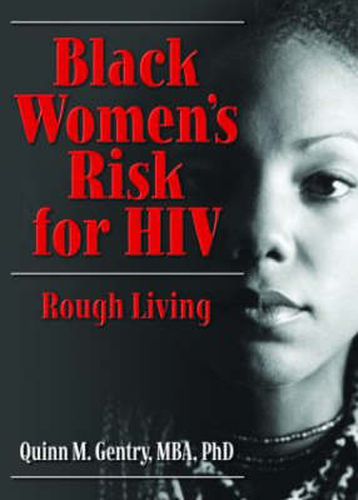 Cover image for Black Women's Risk for HIV: Rough Living