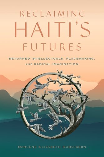 Cover image for Reclaiming Haiti's Futures