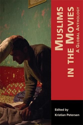 Cover image for Muslims in the Movies: A Global Anthology