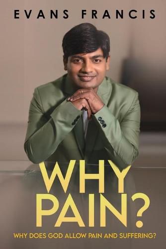 Cover image for Why Pain?: Why Does God Allow Pain and Suffering?