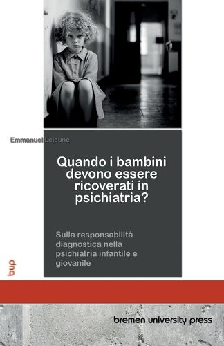 Cover image for Quando i bambini devono essere ricoverati in psichiatria?