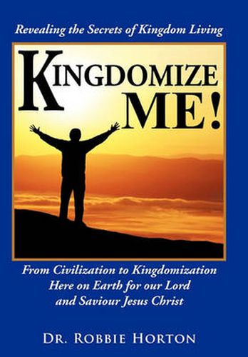 Cover image for Kingdomize Me!