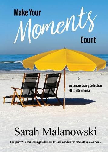 Cover image for Make Your Moments Count: Victorious Living Collection