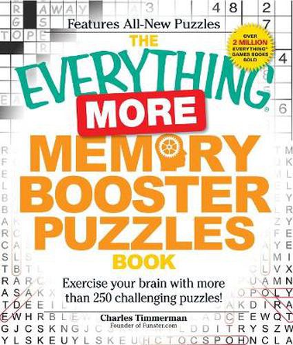 The Everything More Memory Booster Puzzles Book: Exercise Your Brain with More Than 250 Challenging Puzzles!