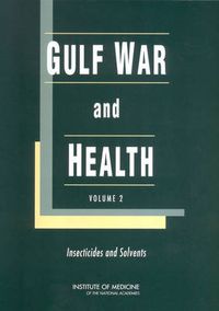 Cover image for Gulf War and Health: Volume 2: Insecticides and Solvents