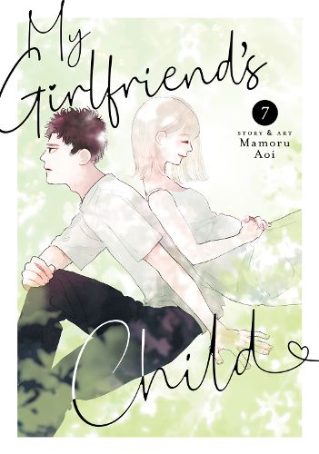 Cover image for My Girlfriend's Child Vol. 7