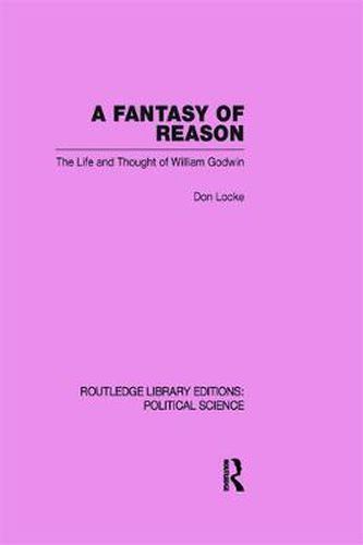 Cover image for A Fantasy of Reason (Routledge Library Editions: Political Science Volume 29)