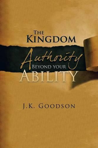 Cover image for The Kingdom Authority Beyond your Ability