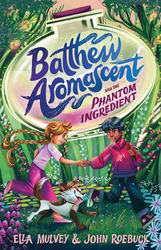Cover image for Batthew Aromascent and the Phantom Ingredient: Volume 3