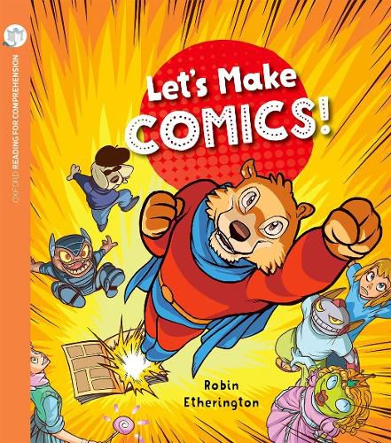 Cover image for Let's Make Comics: Oxford Level 10: Pack of 6