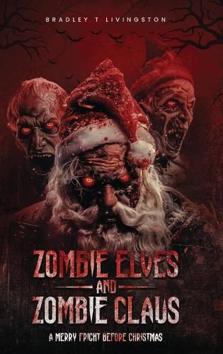 Cover image for Zombie Elves and Zombie Claus