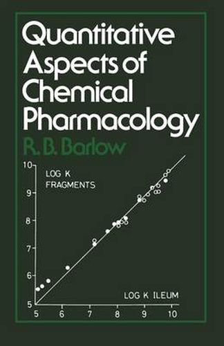 Cover image for Quantitative Aspects of Chemical Pharmacology: Chemical Ideas in Drug Action with Numerical Examples