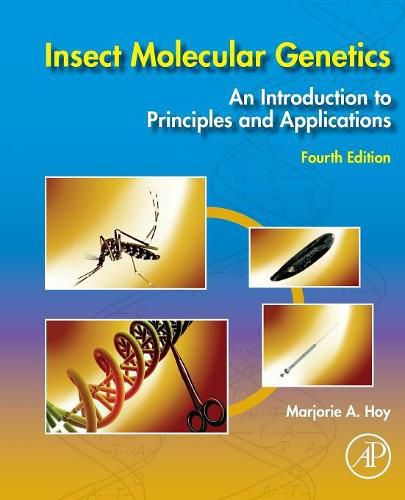 Cover image for Insect Molecular Genetics: An Introduction to Principles and Applications