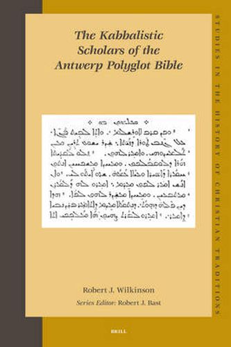 The Kabbalistic Scholars of the Antwerp Polyglot Bible