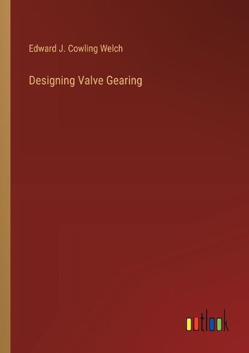 Cover image for Designing Valve Gearing