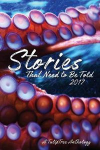 Cover image for Stories That Need to Be Told 2017