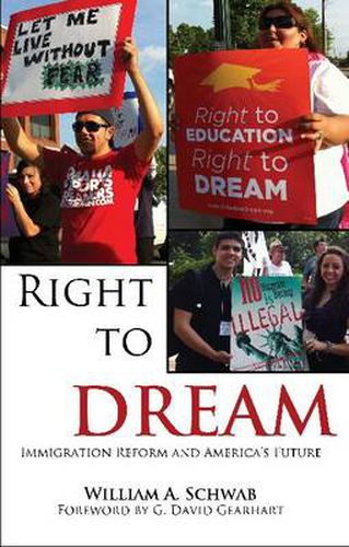 Cover image for Right to DREAM: Immigration Reform and America's Future