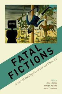 Cover image for Fatal Fictions: Crime and Investigation in Law and Literature