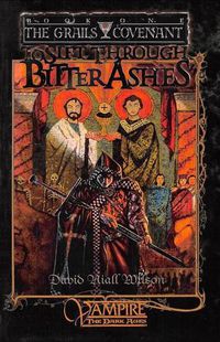 Cover image for To Sift Through Bitter Ashes: Book 1 of the Grails Covenant Trilogy