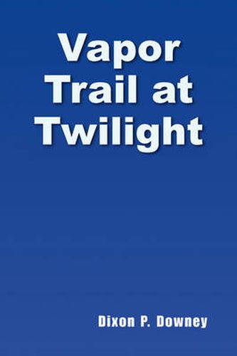Cover image for Vapor Trail at Twilight