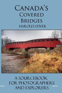 Cover image for Canada's Covered Bridges