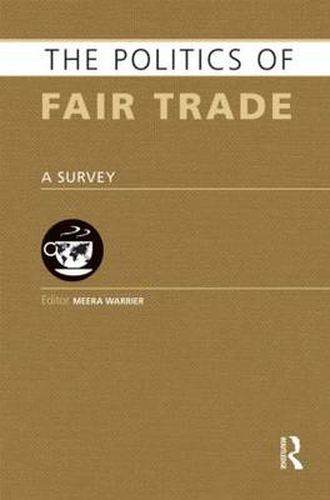 Cover image for The Politics of Fair Trade: A Survey